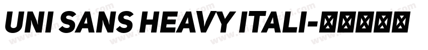 Uni Sans Heavy Itali字体转换
